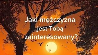 Jaki mężczyzna jest Tobą zainteresowany?️ Tarot