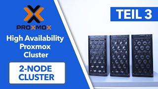 Proxmox Cluster aus 2 Nodes erstellen - Teil 3 Step-by-Step Proxmox HA Cluster