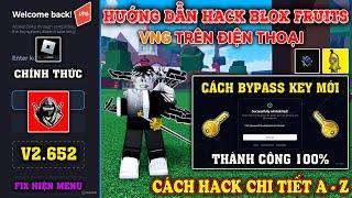 Hướng dẫn cách Bypass Key + Delta X VNG V2.652 Chính Thức Hack Roblox VNG Blox Fruits 22 Mới Nhất !