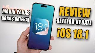 Update iOS 18.1 - Bikin iPhone Makin Boros dan Cepat Panas ?