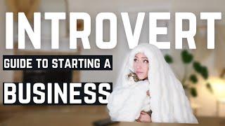 Introverts Guide to Starting a Business