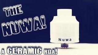 A Ceramic RDA! The Nuwa By YSTAR!