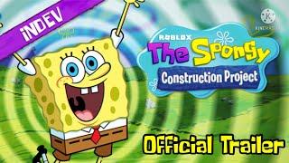 The Spongy Construction Project - Official Trailer