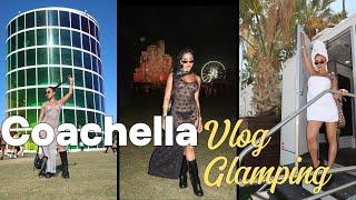 My First Time at  Coachella Glamping Edition  | Vlog #1