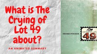 The Crying of Lot 49 by Thomas Pynchon
