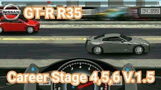 Drag Racing:tune car GT-R R35 for 3 Career Stage(Level 4,5,6) V.1.5