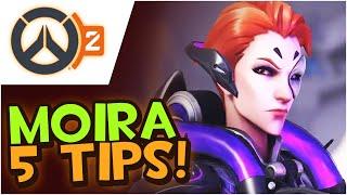 5 TIPS for MOIRA in Overwatch 2!