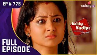 Anandi पर भड़की Gauri | Balika Vadhu | बालिका वधू | Full Episode | Ep. 778