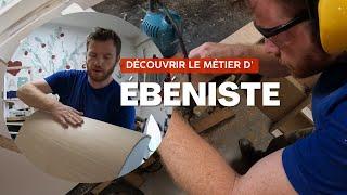 Être EBENISTE - Tu veux faire quoi plus tard ?