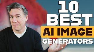 The 10 BEST AI Image Generators!