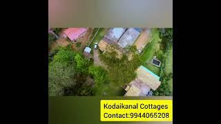 Cottages in Kodaikanal contact:9944065208