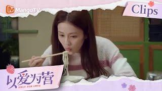 【ENG SUB】She's only eating instant noodle  郑书意只能在家吃泡面  | Only for Love 以爱为营