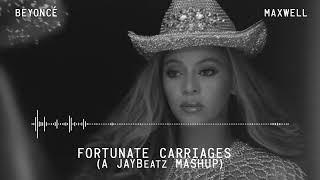 Beyonce & Maxwell - Fortunate Carriages (A JAYBeatz Mashup) #HVLM