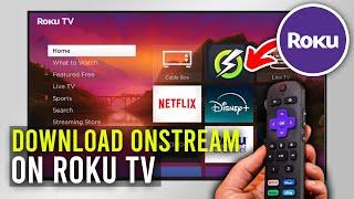 How to Download Onstream on Roku TV (2025 Guide)