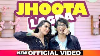 JHOOTA LAGDA ft. Sourav Joshi Vlogs, Anagha Bhosale | Nikhita Gandhi | Sanjeev I New Hindi Song 2021