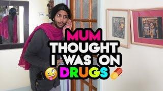 24 - When My Mum Thought I Was Doing Drugs