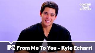 Kyle Echarri | 2023 was the worst year of my life | From Me To You | MTV Asia