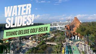 Water Slides at the Titanic Deluxe Golf Belek!