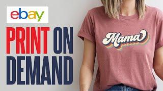 How to Sell Print on Demand Products on Ebay (2025) Tutorial For Beginners