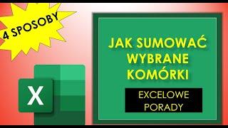 Excel JAK SUMOWAĆ WYBRANE KOMÓRKI