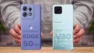 Motorola Edge 50 Pro Vs ViVO V30 | Full Comparison  Which one is Best?