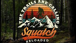 Squatch Reloaded Channel Trailer