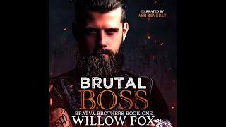 [Dark Mafia Romance] Brutal Boss: Chapter 1 by Willow Fox ◻︎ Romance Audiobook