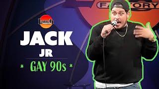 Jack Jr | Gay 90s | Laugh Factory Stand Up Comedy