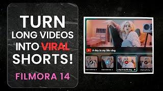 Transform Longform Videos into Viral Shorts with Wondershare Filmora 14 - Smart Short Clips