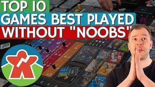 Top 10 Games Best Played Without Noobs