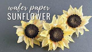 How to make Wafer Paper Sunflower | Florea Cakes