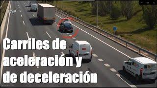 Carriles de aceleracion y deceleracion