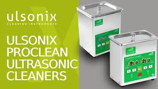 Ulsonix Proclean Ultrasonic Cleaners at the Highest Level | Products presentation