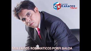 karaoke mix exitos romanticos porfi baloa @tiktokvenezuela2348