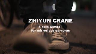 Zhiyun Crane 3 axis Gimbal for mirrorless cameras