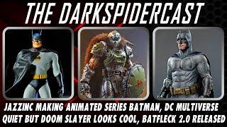 Jazzinc Making TAS Batman, Why is DC Multiverse So Quiet?, Hot Toys Releases 2.0 BvS Batman