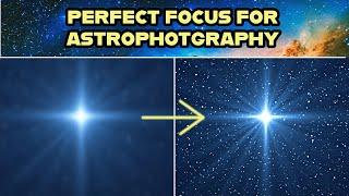 Sharpen Your Focus for STUNNING Astrophotography Shots!