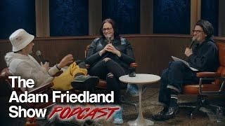 The Adam Friedland Show Podcast - Adrienne Iapalucci - Episode 81