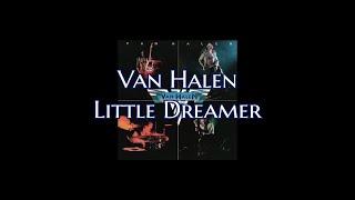 Van Halen - "Little Dreamer" HQ/With Onscreen Lyrics!