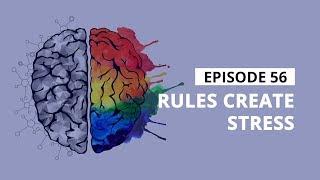 Stress Management Tips: Rules Create Stress