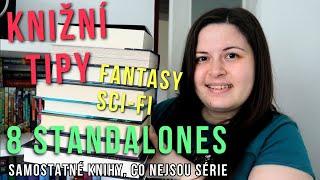 8 skvělých STANDALONE KNIH  KNIŽNÍ TIPY - FANTASY SCI-FI