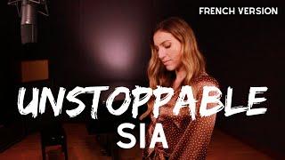 UNSTOPPABLE ( FRENCH VERSION ) SIA ( SARA'H COVER )