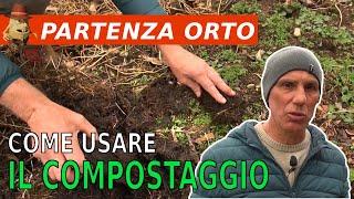 Orto perfetto:  In Primavera nutri il tuo Orto con il Compost