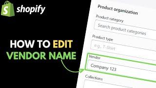 Shopify: How to Edit Vendor Names on Products