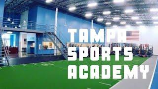 TAMPA SPORTS ACADEMY - ELITE TRAINING FACILITY