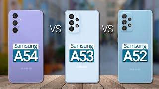 Samsung Galaxy A54 vs A53 vs A52: The Ultimate Showdown!