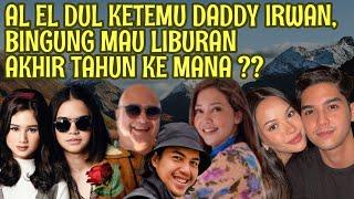 RENCANA LIBURAN TAHUN BARU KEMANA AL EL DUL & BUNDA MAIA ? KUMPUL LENGKAP DI APARTMENT DADDY IRWAN