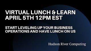 Acumatica ERP & Hudson River Computing Lunch & Learn 4/5/2022