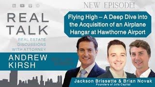 Flying High – A Deep Dive into the Acquisition of an Airplane Hangar at Hawthorne Airport