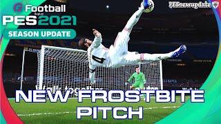 PES 2021 NEW Frostbite Pitch by Makidan14